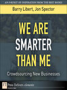 We Are Smarter Than Me (eBook): Crowdsourcing New Businesses